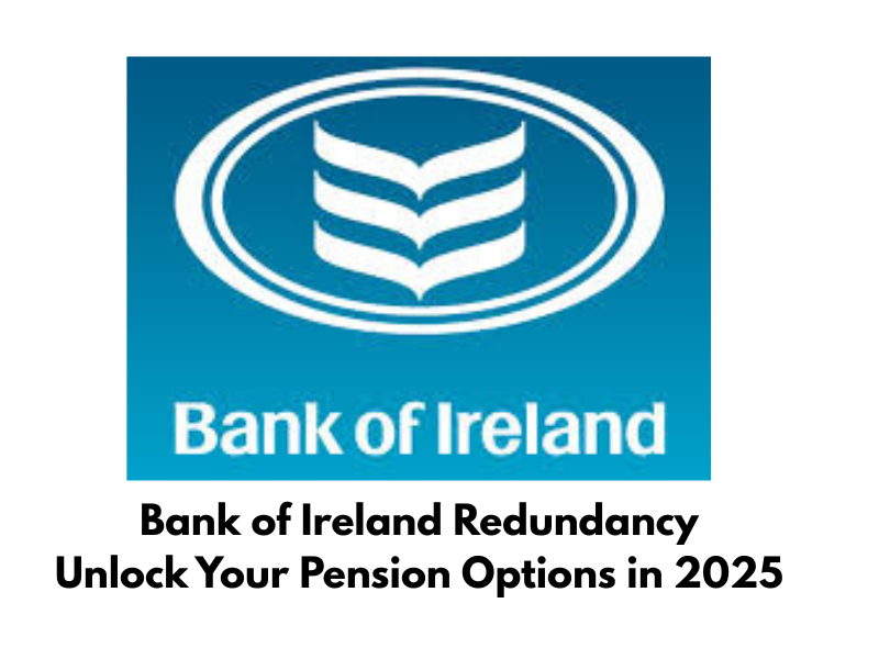 Bank of Ireland Redundancy 2025