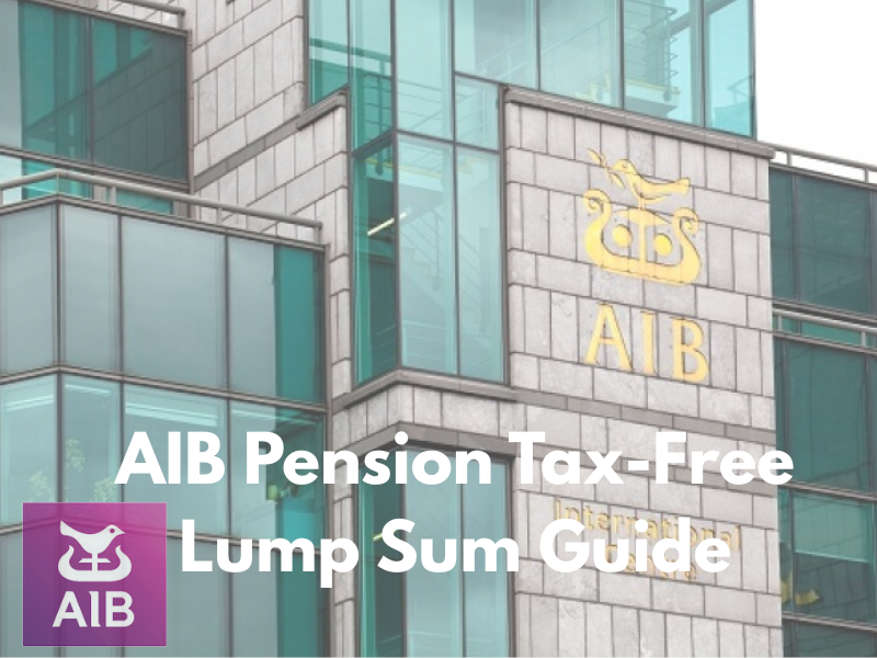 AIB Pension Tax-Free Lump Sum 2025 Guide – rules, eligibility, and early access explained