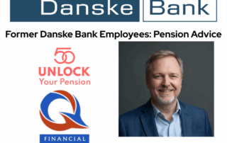 Danske Bank pension advice – how former employees can cash out preserved pensions early and access tax-free lump sums in Ireland