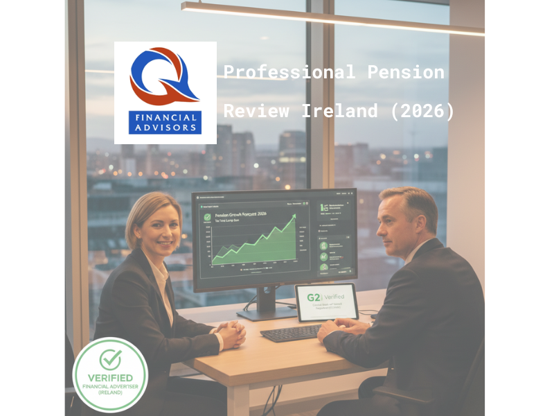 Professional Pension Review Ireland 2026 - Q Financial Advisors