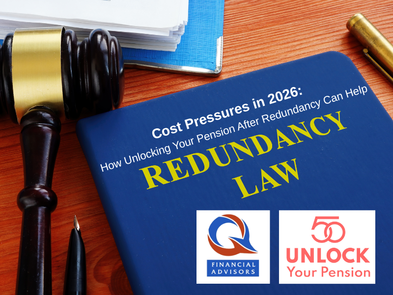 Cost Pressures in 2026: How Unlocking Your Pension After Redundancy Can Help